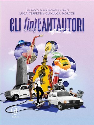 cover image of Gli (in)Cantautori